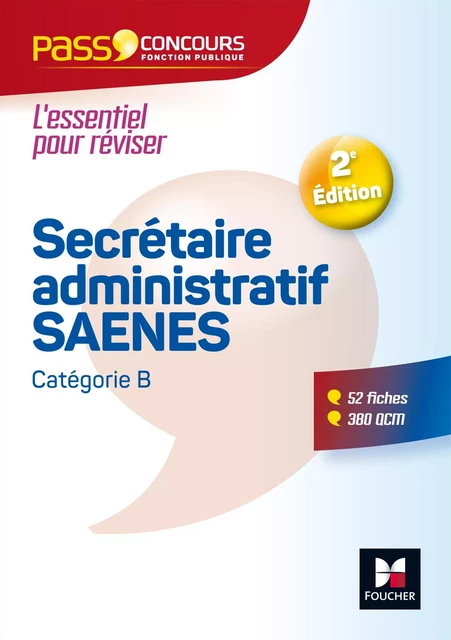 Pass'Concours - Secrétaire administratif-SAENES - Catégorie B - Entrainement et révision - Nadine Bonhivers, Paul Guillin, Jacqueline Kermarec, Christine Malarmey - Foucher