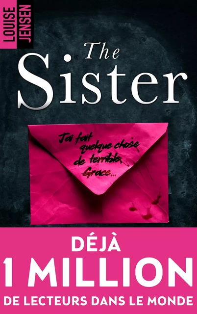 The sister : un nouveau thriller psychologique féminin dont le suspense tient jusqu'à la fin - Louise Jensen - BMR