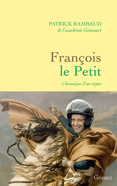 François Le Petit - Patrick Rambaud - Grasset