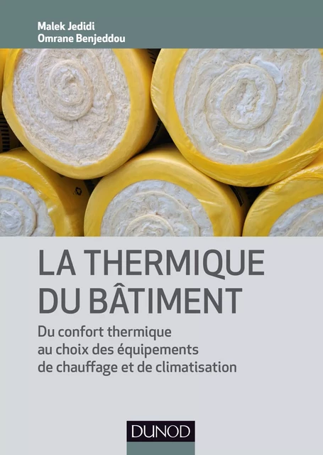 La thermique du bâtiment - Malek Jedidi, Oumrane Benjeddou - Dunod