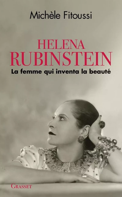 Helena Rubinstein - Michèle Fitoussi - Grasset