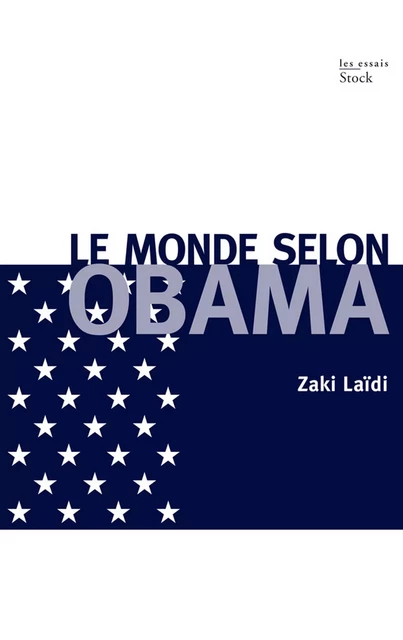 Le monde selon Obama - Zaki Laïdi - Stock