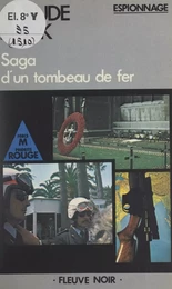 Saga d'un tombeau de fer