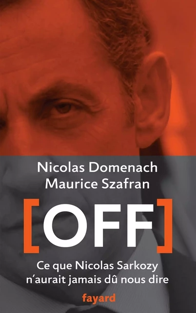 Off - Maurice Szafran, Nicolas Domenach - Fayard