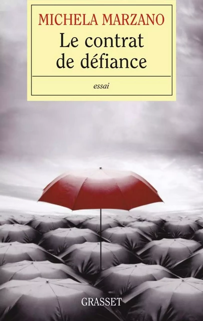 Le contrat de défiance - Michela Marzano - Grasset