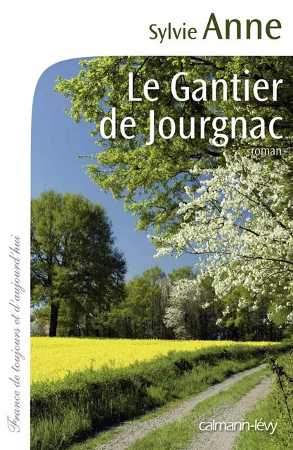 Le Gantier de Jourgnac - Sylvie Anne - Calmann-Lévy