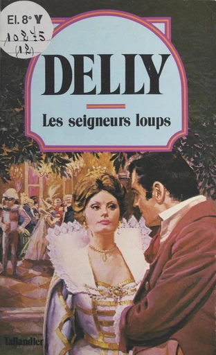 Les seigneurs loups -  Delly - FeniXX réédition numérique