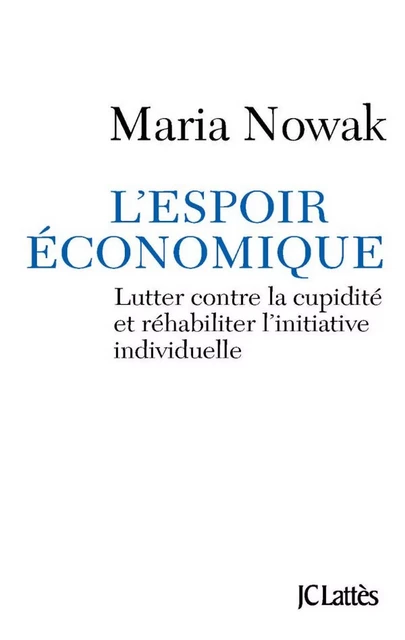 L'espoir économique - Maria Nowak - JC Lattès