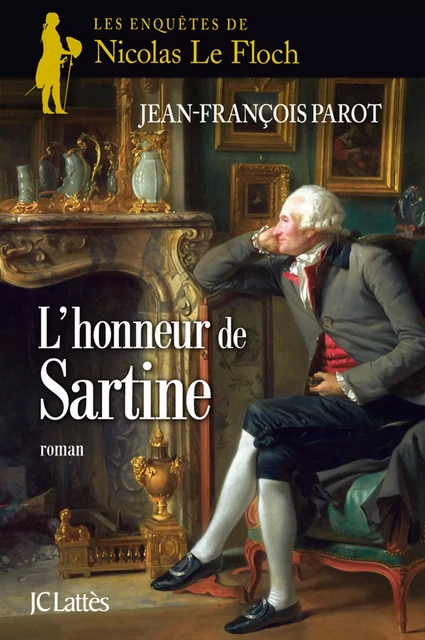 L'honneur de Sartine : N°9 - Jean-François Parot - JC Lattès