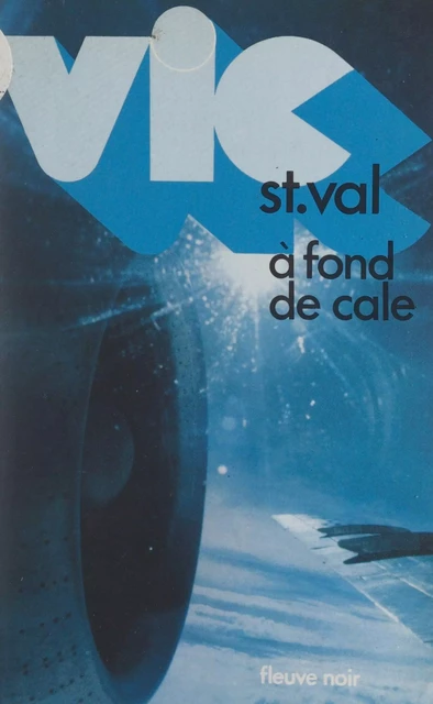 Vic St-Val à fond de cale - Vic St-Val - Fleuve éditions (réédition numérique FeniXX)