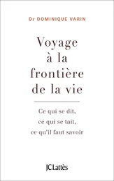 Voyage à la frontière de la vie