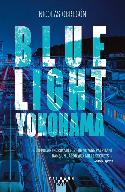 Blue light Yokohama - Nicolas Obregon - Calmann-Lévy