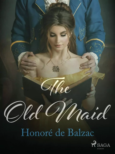 The Old Maid - Honoré de Balzac - Saga Egmont International