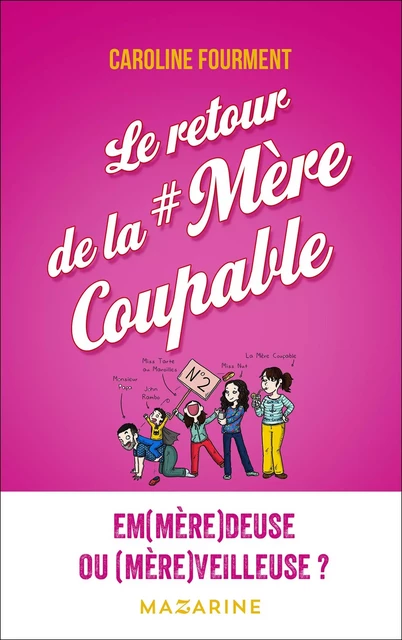 Le retour de la mère coupable - Caroline Fourment - Fayard/Mazarine