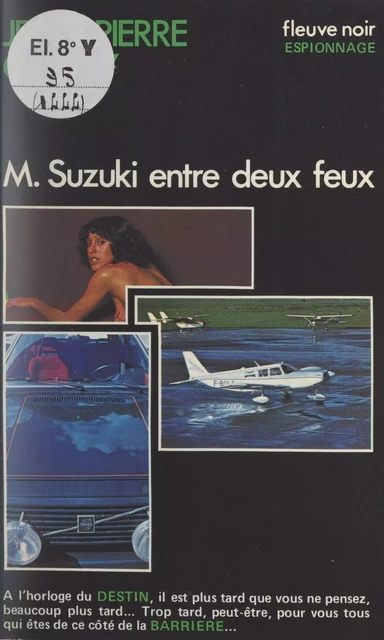 M. Suzuki entre deux feux - Jean-Pierre Conty - Fleuve éditions (réédition numérique FeniXX)