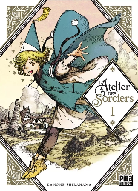 L'Atelier des Sorciers T01 - Kamome Shirahama - Pika