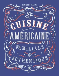 La cuisine américaine familiale et authentique