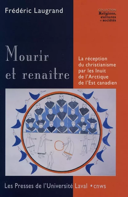 Mourir et renaître - Frédéric Laugrand - Presses de l'Université Laval