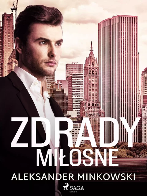 Zdrady miłosne - Aleksander Minkowski - Saga Egmont International