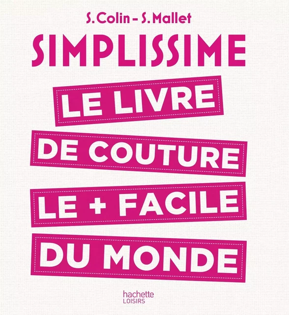 Simplissime - Couture - S. Colin, S. Mallet - Hachette Pratique