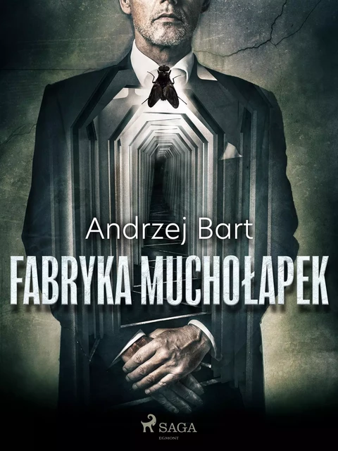 Fabryka muchołapek - Andrzej Bart - Saga Egmont International