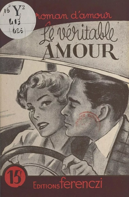 Le véritable amour - Claude Ruffin - FeniXX réédition numérique