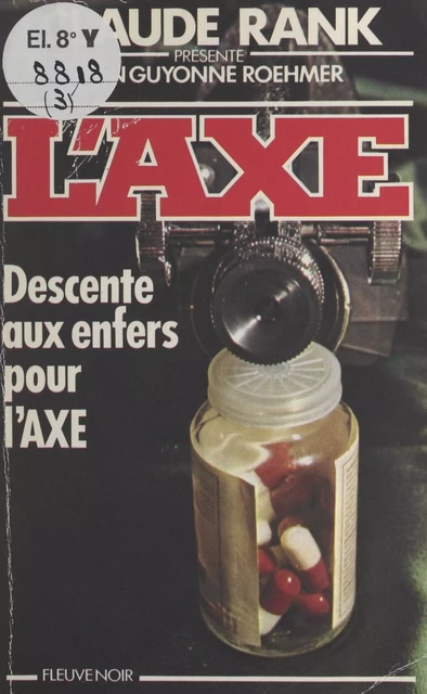 Descente aux enfers pour l'Axe - Jean-Guyonne Roehmer - FeniXX réédition numérique