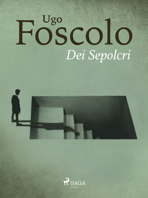 Dei Sepolcri - Ugo Foscolo - Saga Egmont International