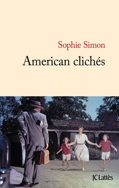 American clichés - Sophie Simon - JC Lattès