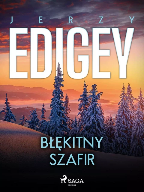 Błękitny szafir - Jerzy Edigey - Saga Egmont International