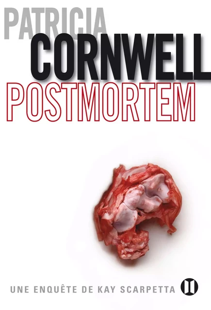 Postmortem - Patricia Cornwell - Editions des Deux Terres