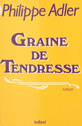 Graine de tendresse