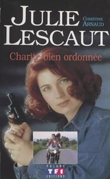 Julie Lescaut (2) : Charité bien ordonnée