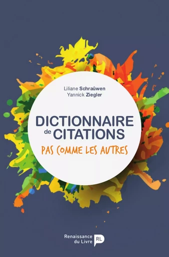 Dictionnaire de citations - Yannick Ziegler - Renaissance du livre