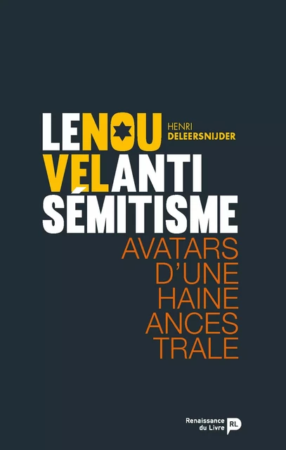 Le Nouvel antisémitisme - Henri Deleersnijder - Renaissance du livre