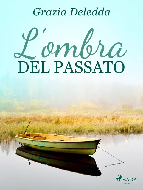 L'ombra del passato - Grazia Deledda - Saga Egmont International