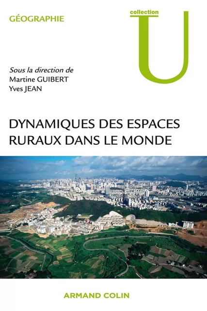 Dynamiques des espaces ruraux dans le monde - Yves Jean, Martine Guibert - Armand Colin