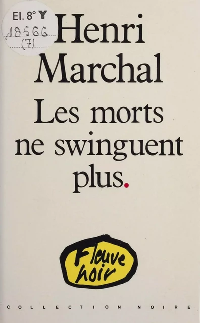 Les Morts ne swinguent plus - Henri Marchal - FeniXX réédition numérique