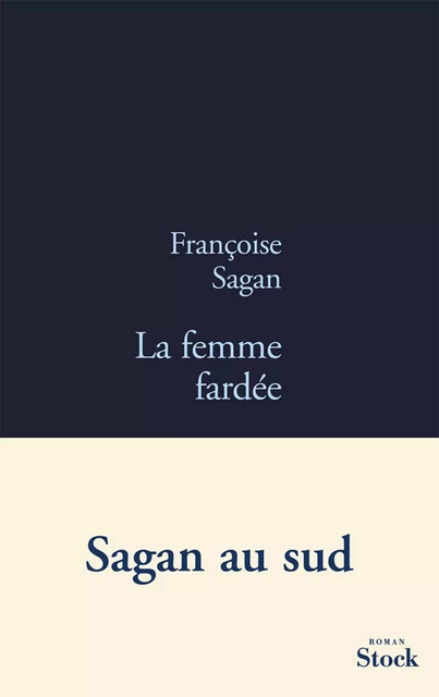 La femme fardée - Françoise Sagan - Stock