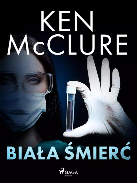 Biała śmierć - Ken McClure - Saga Egmont International