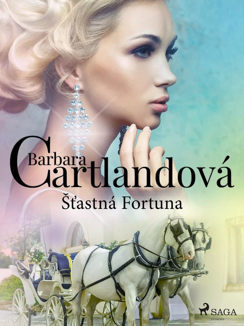 Šťastná Fortuna - Barbara Cartlandová - Saga Egmont International