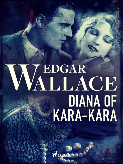 Diana of Kara-Kara - Edgar Wallace - Saga Egmont International