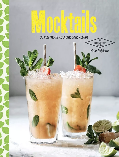 Mocktails - Victor Delpierre - Hachette Pratique