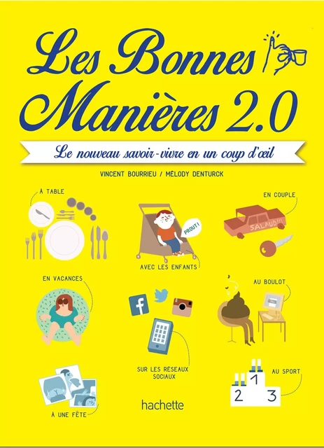 Les bonnes manières 2.0 - Vincent Bourrieu - Hachette Pratique