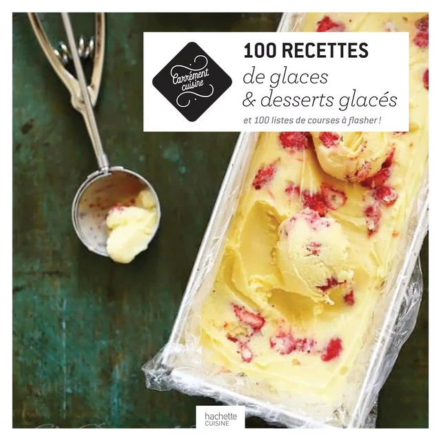 100 recettes de glaces et desserts glacés -  Collectif - Hachette Pratique