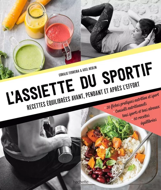 L'assiette du sportif - Coralie Ferreira, Axel Heulin - Hachette Pratique