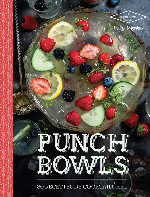 Punch Bowls - Frédéric Le Bordays - Hachette Pratique