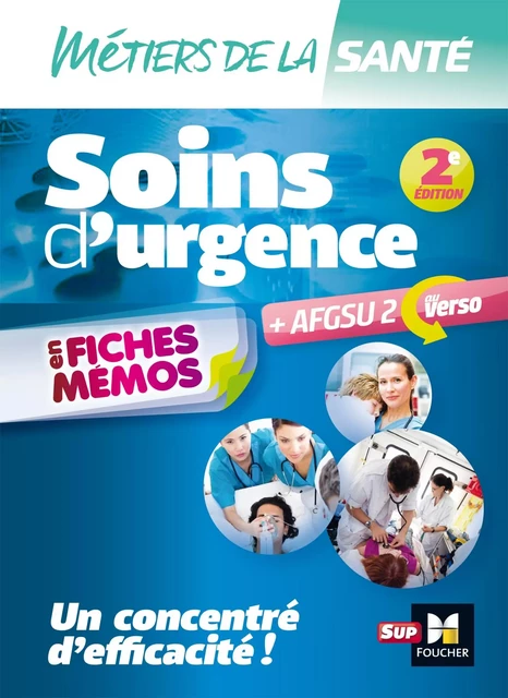 Métiers de la santé - Soins d'urgence - AFGSU en fiches mémos - Entrainement révision - 2e édition - Bruno Mailhac, Julien Derras, Kamel Abbadi, Peter Crevent, Aurélie Lefevre, Bruno Frot, Alexis Cavaillon-Haeffner - Foucher