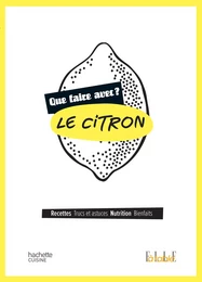 Que faire avec le citron ?