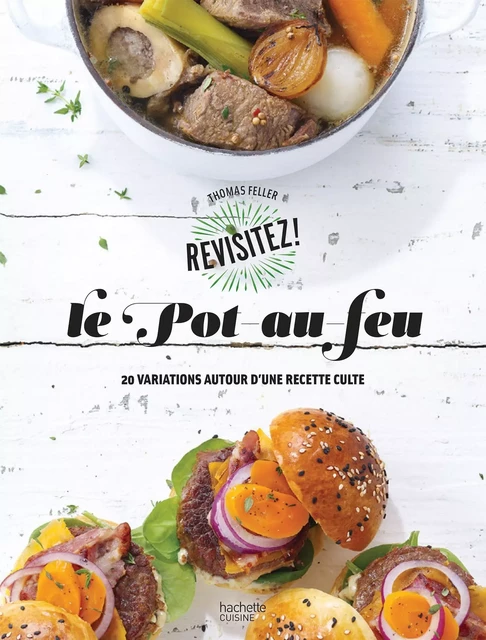 Le pot-au-feu - Thomas Feller - Hachette Pratique